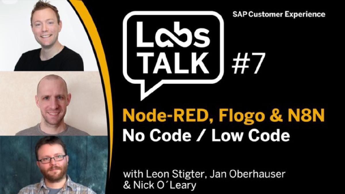 SAP Customer Experience Labs Talk – Episode 7 No Code / Low Code